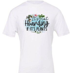 It's Not Hoarding If It's Plants Crewneck T-Shirt